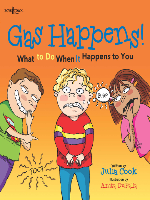 Title details for Gas Happens! What to Do When It Happens to You by Julia Cook - Available